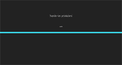 Desktop Screenshot of hands-on-producers.com